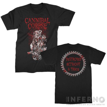 Cannibal Corpse - Destroyed Without A Trace Póló