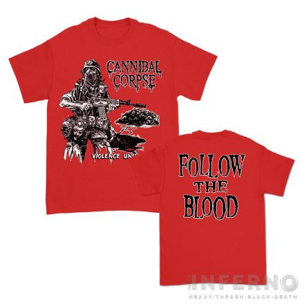 Cannibal Corpse - Follow The Blood / Violence Unimagined póló