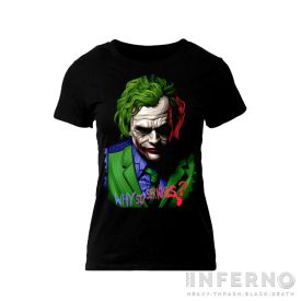Why so Serious? - Joker női póló